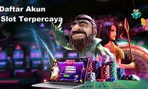 Akun Slot Terpercaya Resmi